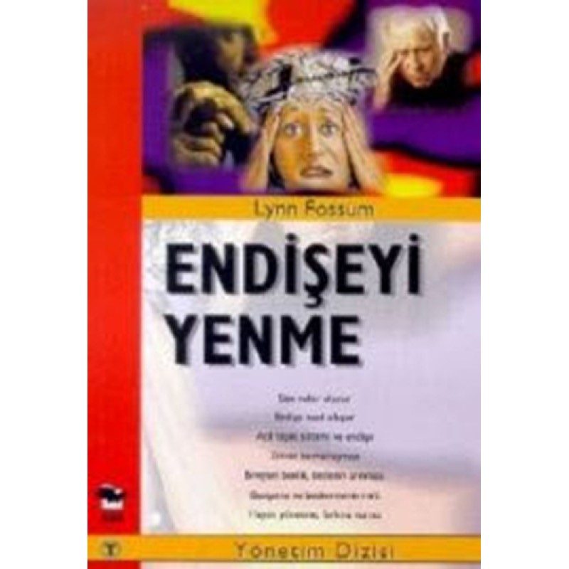 Endişeyi Yenme Endişeyi Yenme