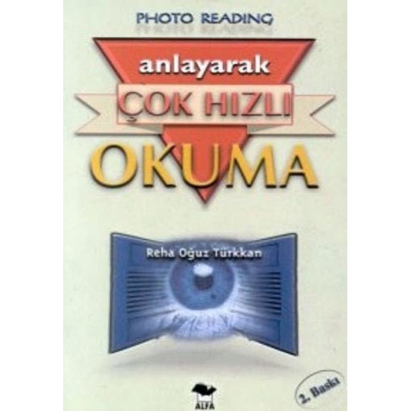 Anlayarak Çok Hızlı Okuma Anlayarak Çok Hızlı Okuma