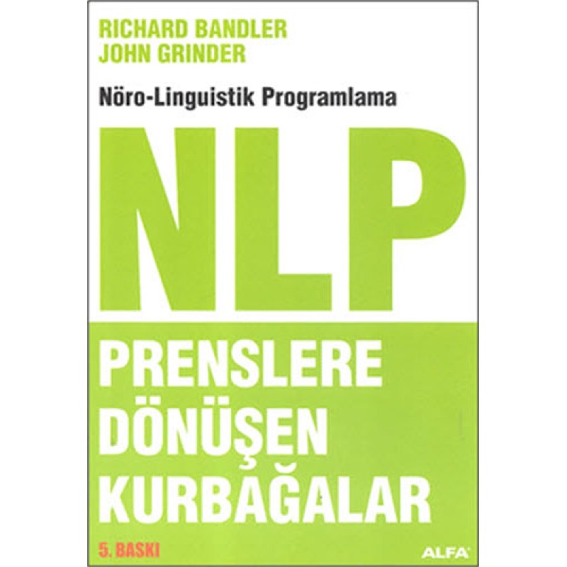 Nlp Prenslere Dönüşen Kurbağalar Nlp Prenslere Dönüşen Kurbağalar