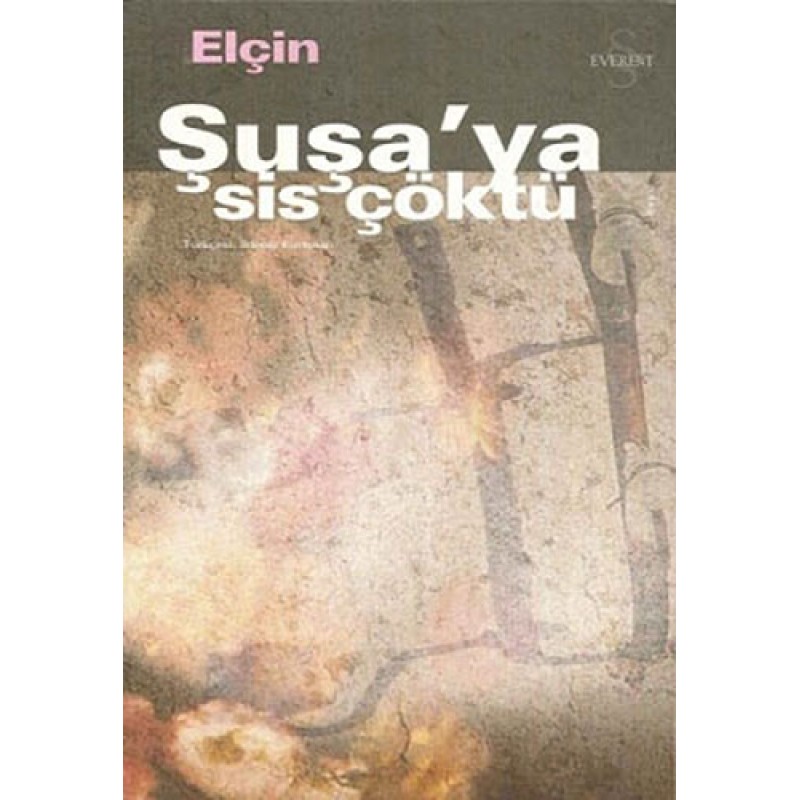 Şuşa'ya Sis Çöktü Şuşa'ya Sis Çöktü