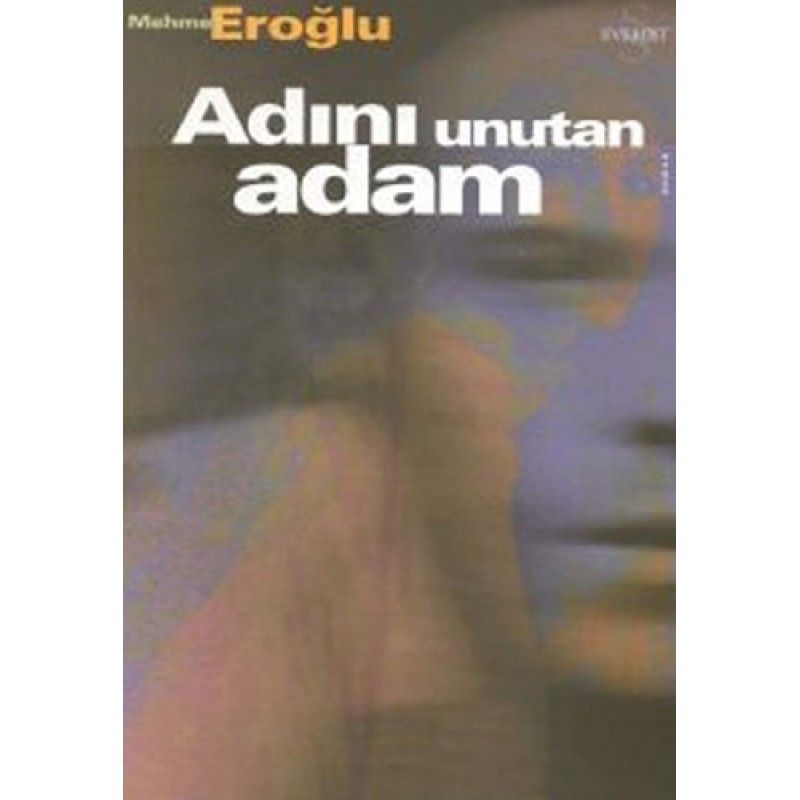 Adını Unutan Adam Adını Unutan Adam