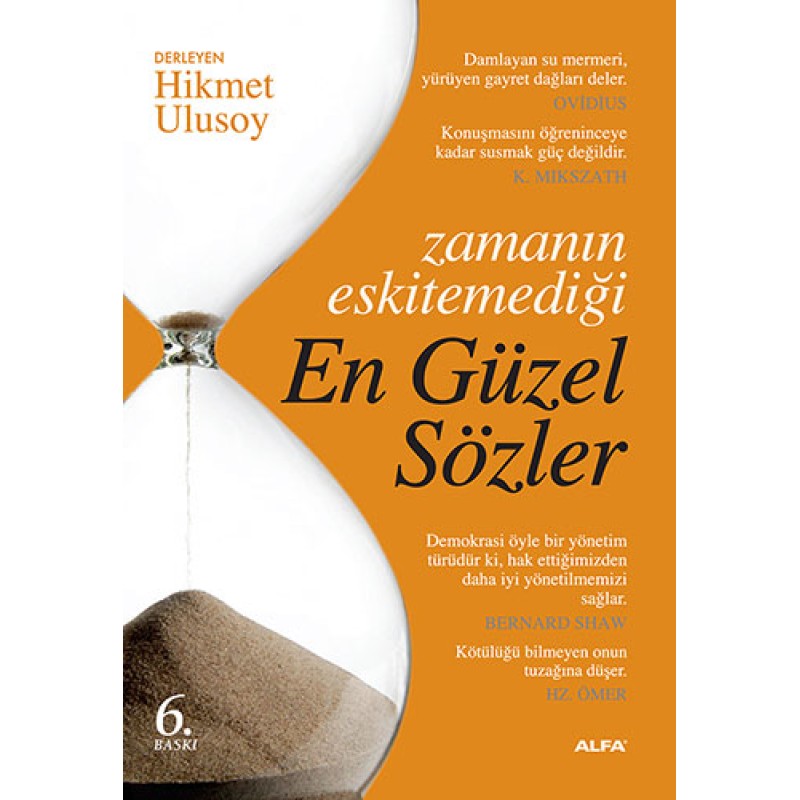 Zamanın Eskitemediği En Güzel Sözler Zamanın Eskitemediği En Güzel Sözler