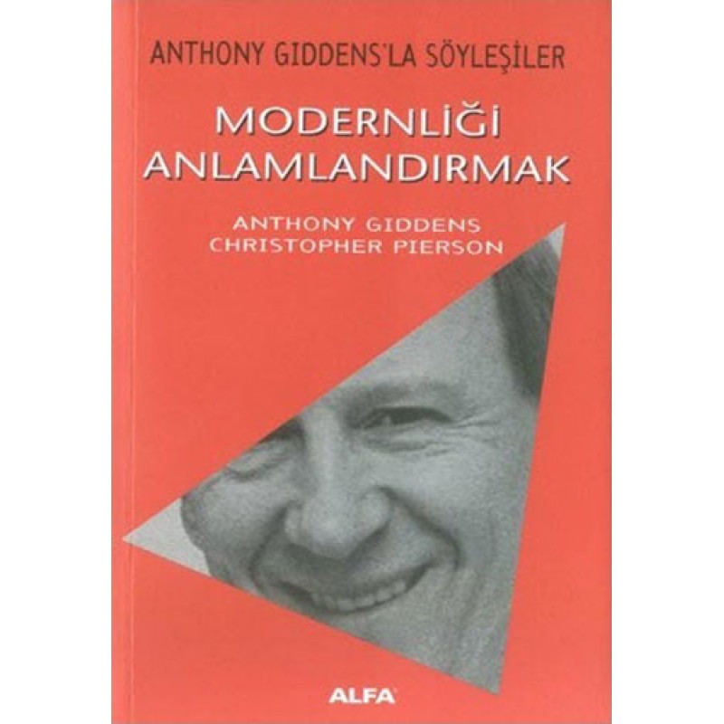 Modernliği Anlamlandırmak Modernliği Anlamlandırmak