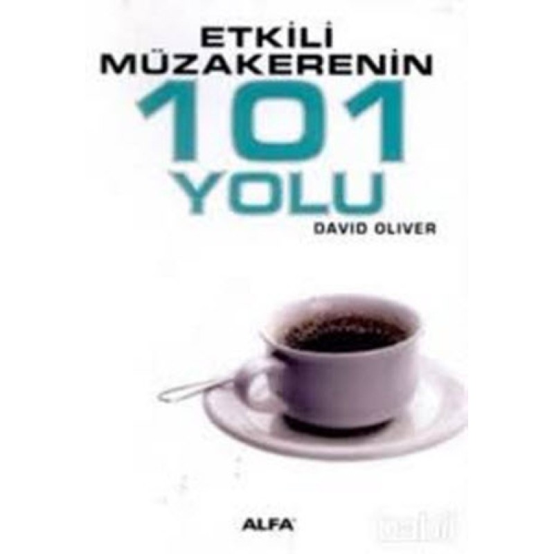 Etkili Müzakerenin 101 Yolu Etkili Müzakerenin 101 Yolu