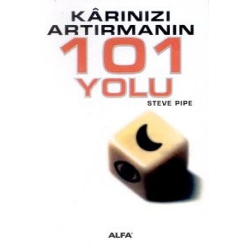 Karınızı Arttırmanın 101 Yolu Karınızı Arttırmanın 101 Yolu