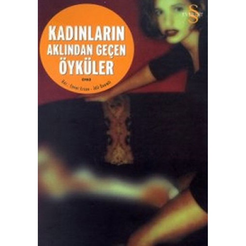 Kadınların Aklından Geçen Öyküler Kadınların Aklından Geçen Öyküler