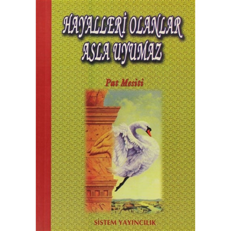 Hayalleri Olanlar Asla Uyumaz Hayalleri Olanlar Asla Uyumaz