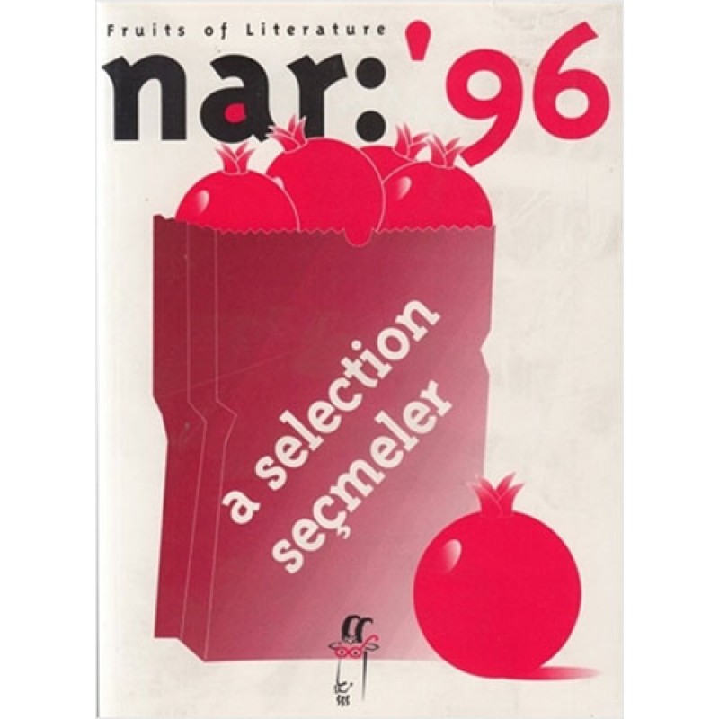 Nar: 96 Fruits of Literature A Selection Seçmeler Nar: 96 Fruits of Literature A Selection Seçmeler