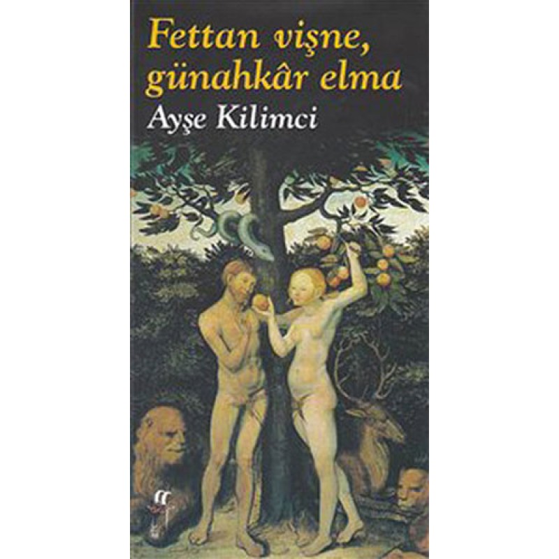 Fettan Vişne, Günahkar Elma (Ciltli)