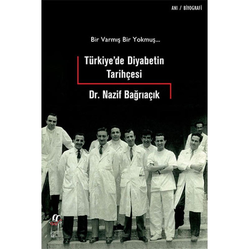 Türkiye'de Diyabetin Tarihçesi Türkiye'de Diyabetin Tarihçesi