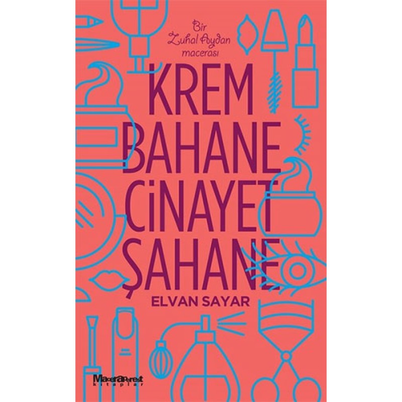 Krem Bahane Cinayet Şahane
