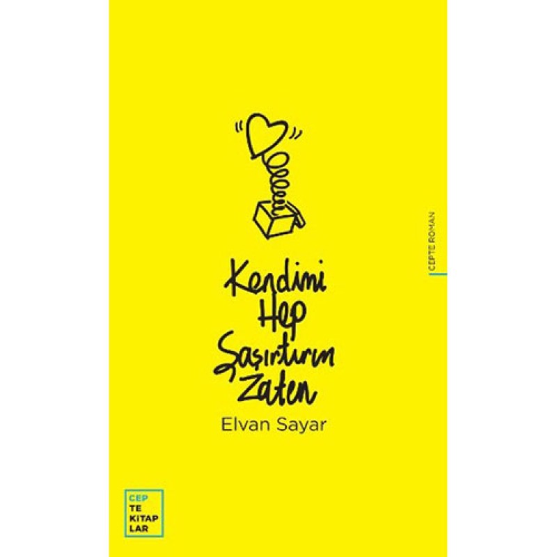 Kendimi Hep Şaşırtırım Zaten Kendimi Hep Şaşırtırım Zaten