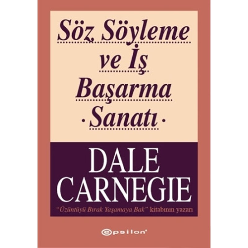 Söz Söyleme ve İş Başarma Sanatı Söz Söyleme ve İş Başarma Sanatı