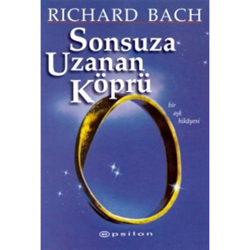 Sonsuza Uzanan Köprü Sonsuza Uzanan Köprü