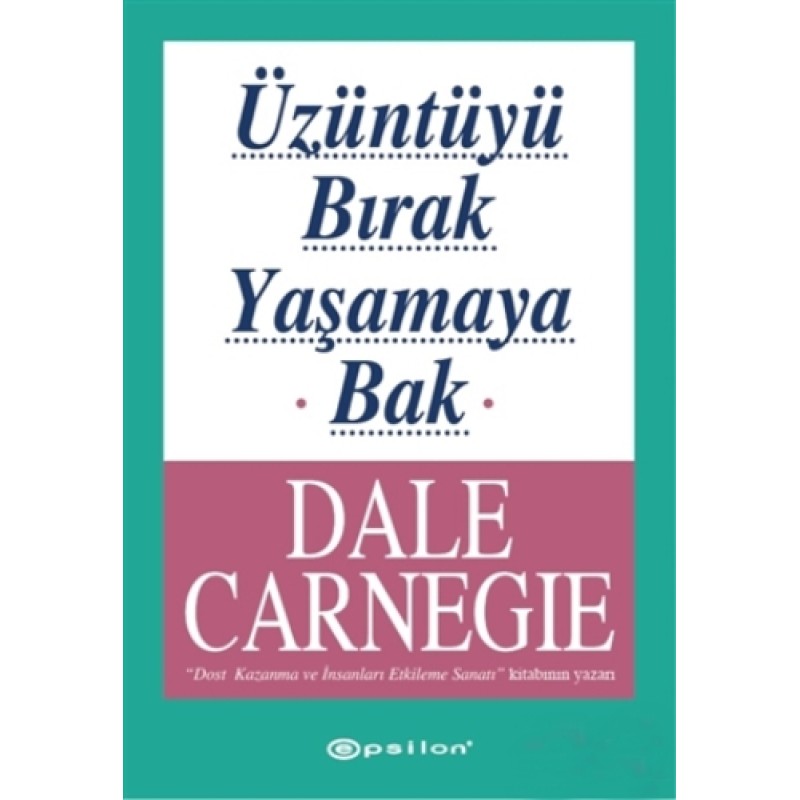 Üzüntüyü Bırak Yaşamaya Bak Üzüntüyü Bırak Yaşamaya Bak