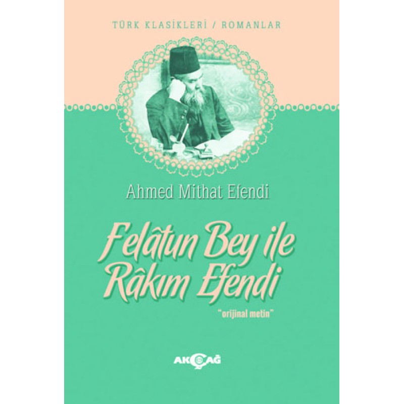 Felatun Bey ile Rakım Efendi Felatun Bey ile Rakım Efendi