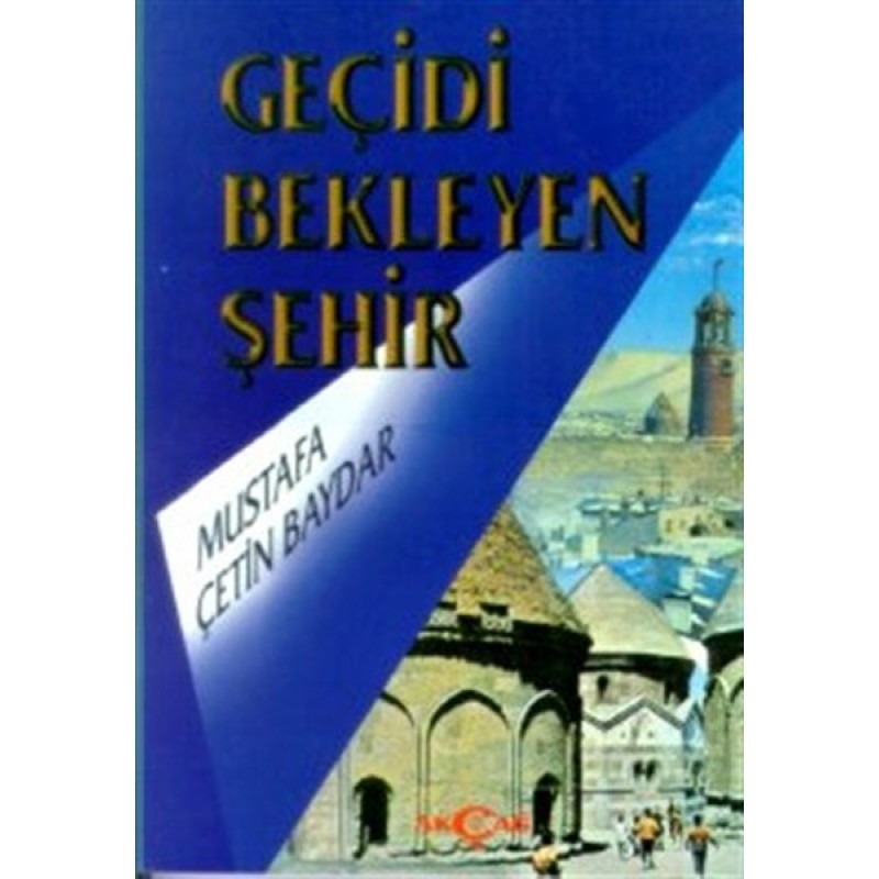 Geçidi Bekleyen Şehir Geçidi Bekleyen Şehir
