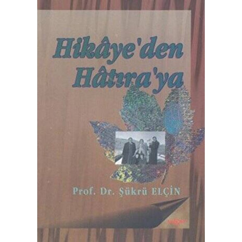 Hikaye'den Hatıra'ya Hikaye'den Hatıra'ya