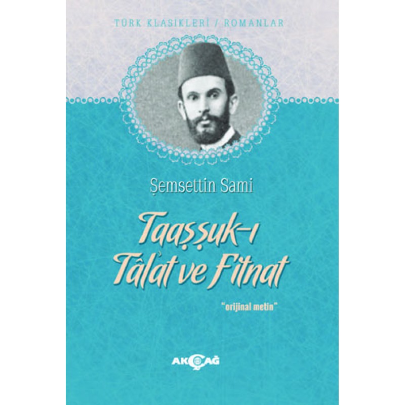 Taaşşuk-ı Tal’at ve Fitnatc
