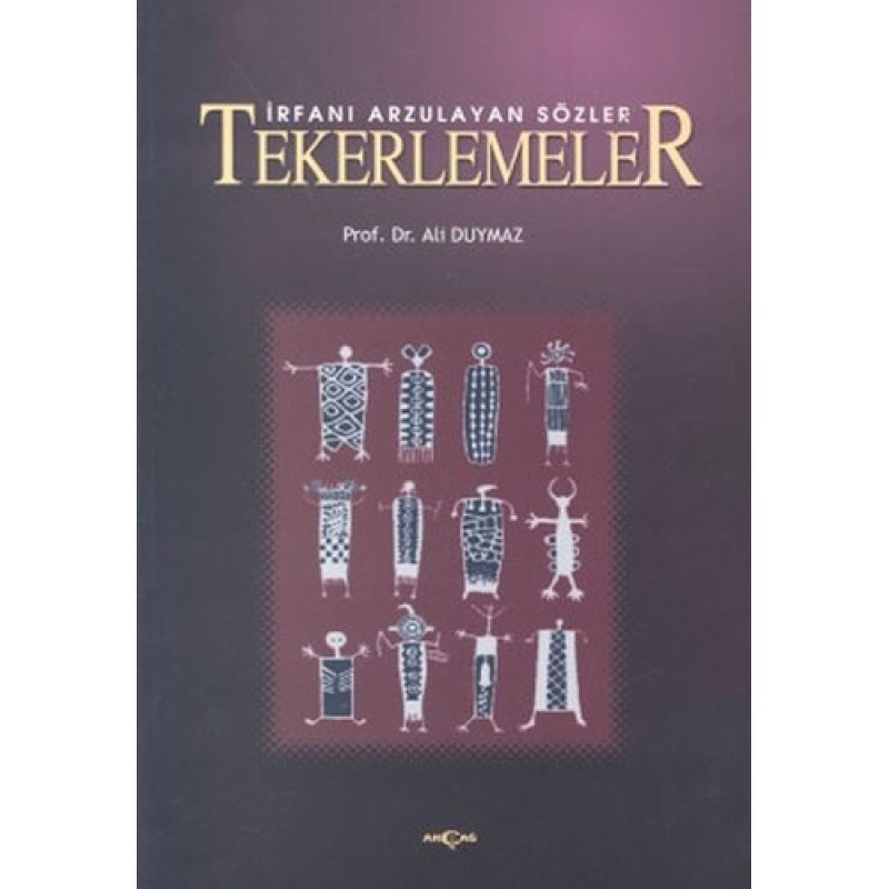 İrfanı Arzulayan Sözler Tekerlemeler İrfanı Arzulayan Sözler Tekerlemeler