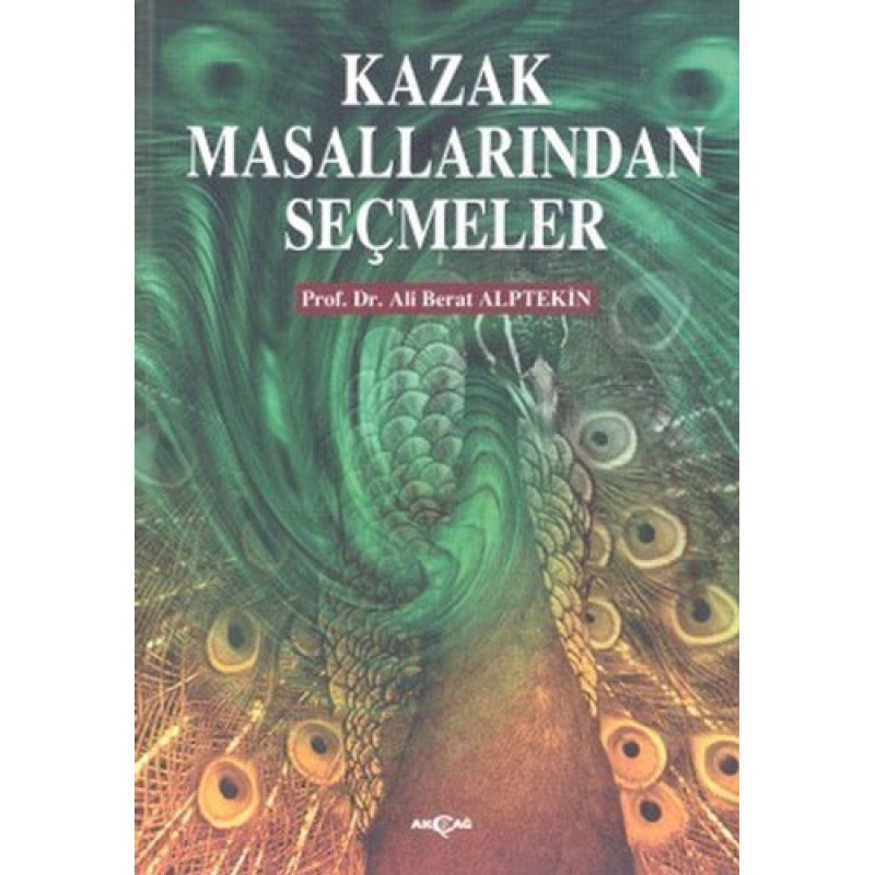 Kazak Masallarından Seçmeler Kazak Masallarından Seçmeler