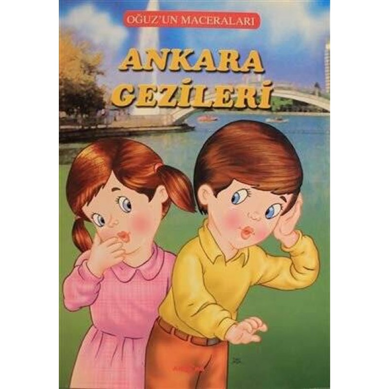 Ankara Gezileri - Oğuz'un Maceraları