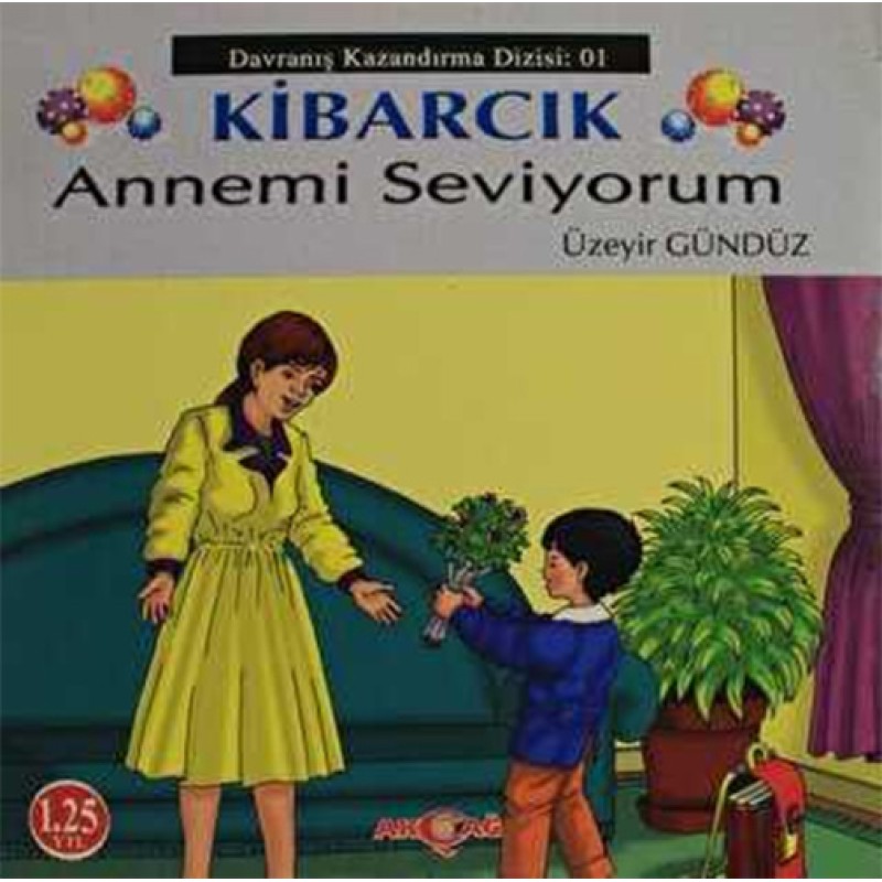 Kibarcık Annemi Seviyorum Kibarcık Annemi Seviyorum