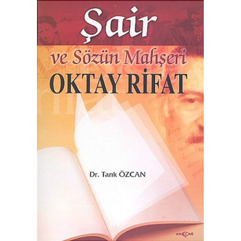 Şair ve Sözün Mahşeri Oktay Rıfat
