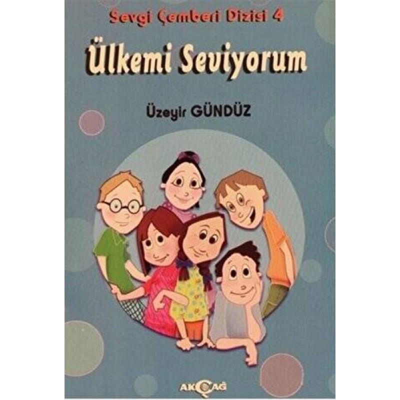 Ülkemi Seviyorum - Sevgi Çemberi Dizisi 4