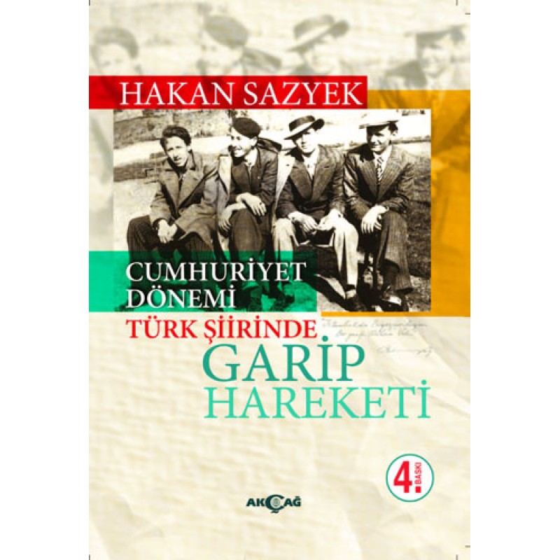 Cumhuriyet Döneminde Türk Şiirinde Garip Hareketi Cumhuriyet Döneminde Türk Şiirinde Garip Hareketi