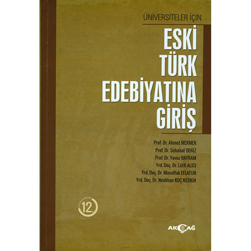 Eski Türk Edebiyatına Giriş Eski Türk Edebiyatına Giriş