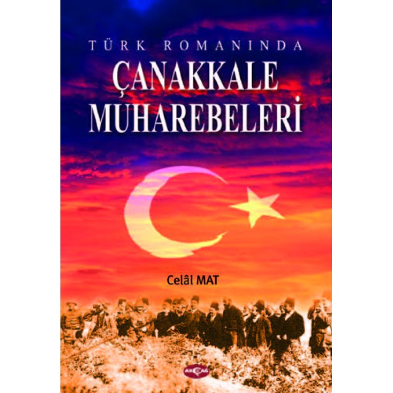 Türk Romanında Çanakkale Muharebeleri Türk Romanında Çanakkale Muharebeleri