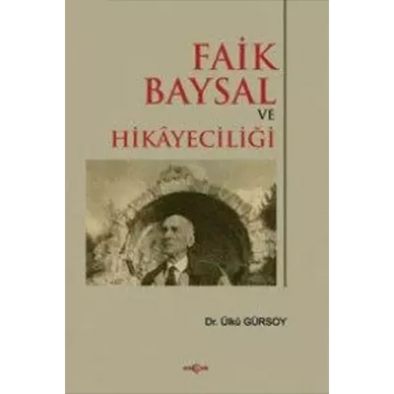Faik Baysal ve Hikayeciliği Faik Baysal ve Hikayeciliği