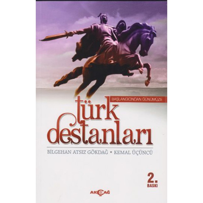 Başlangıcından Günümüze Türk Destanları Başlangıcından Günümüze Türk Destanları