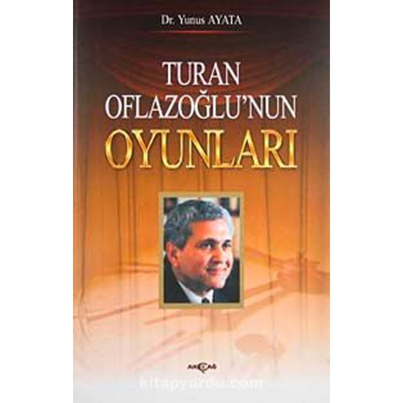Turan Oflazoğlu Oyunları Turan Oflazoğlu Oyunları