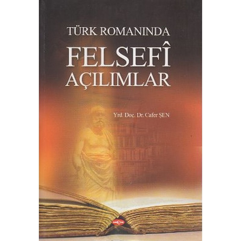 Türk Romanında Felsefi Açılımlar