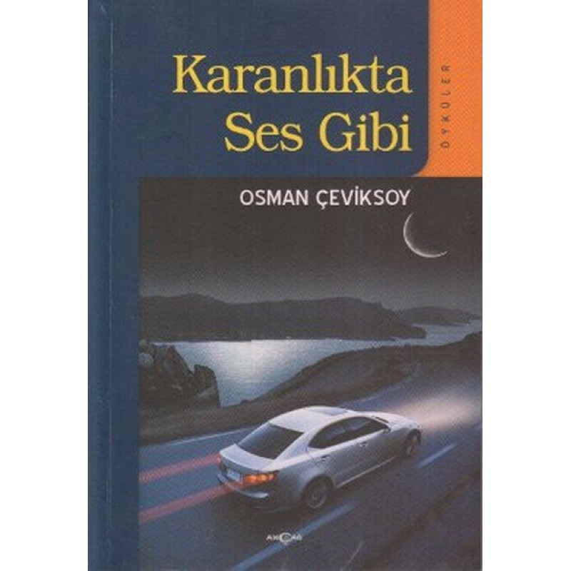 Karanlıkta Ses Gibi Karanlıkta Ses Gibi