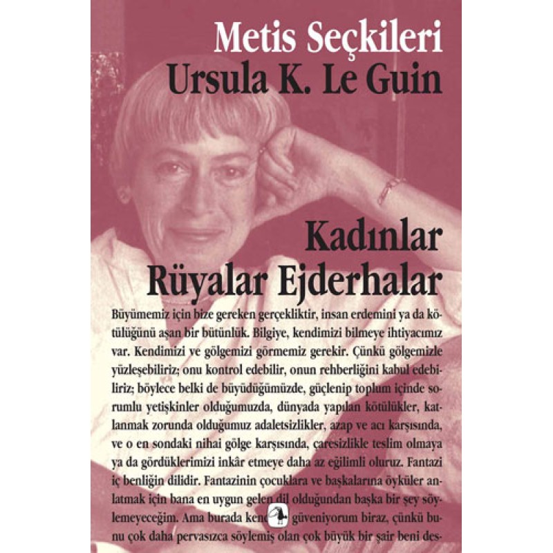 Kadınlar, Rüyalar, Ejderhalar