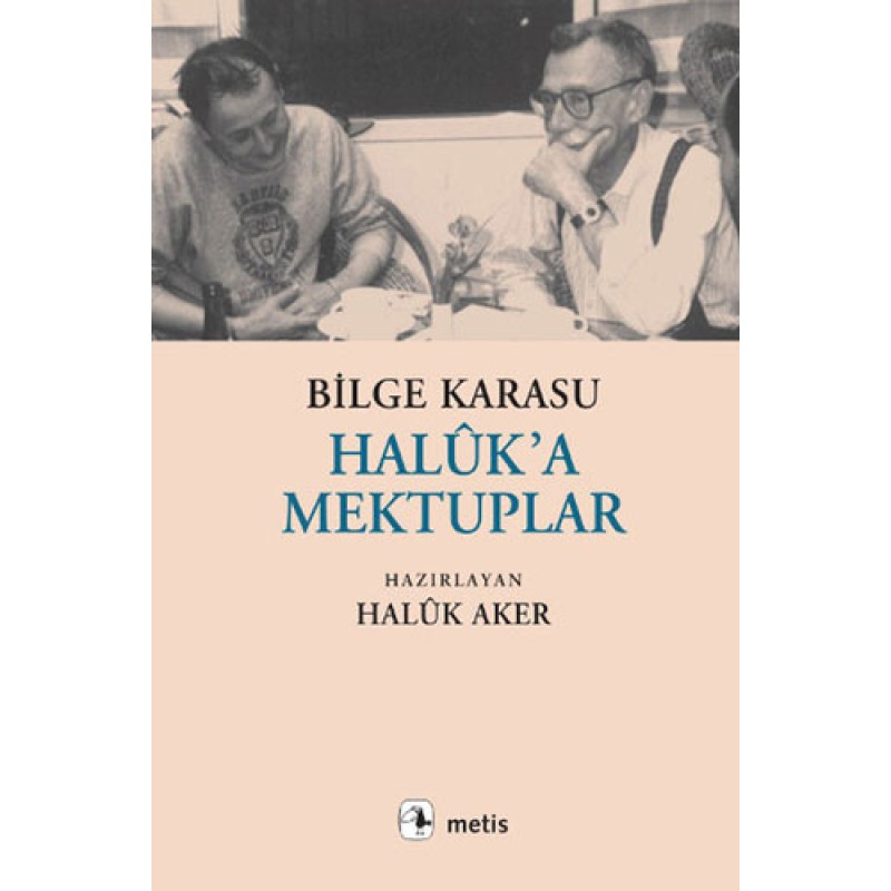 Haluk’a Mektuplar Haluk’a Mektuplar