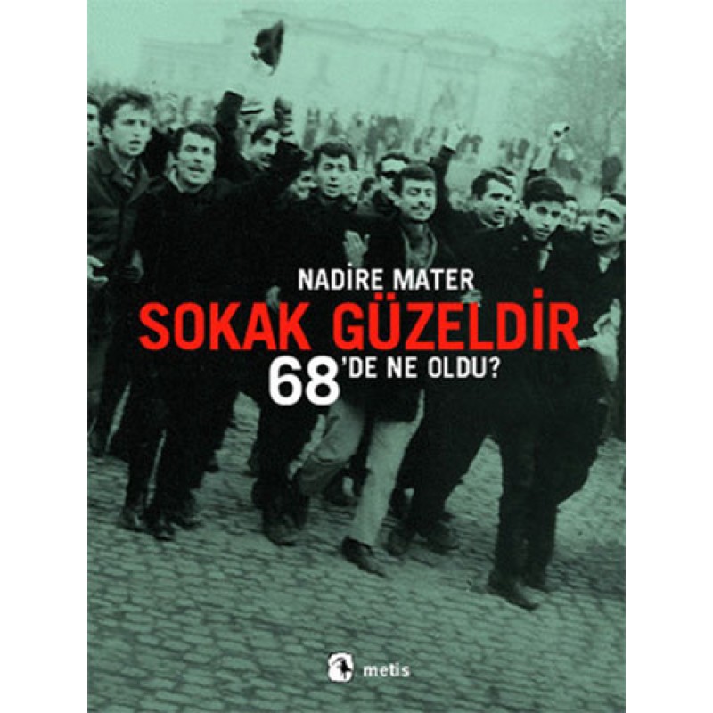 Sokak Güzeldir
