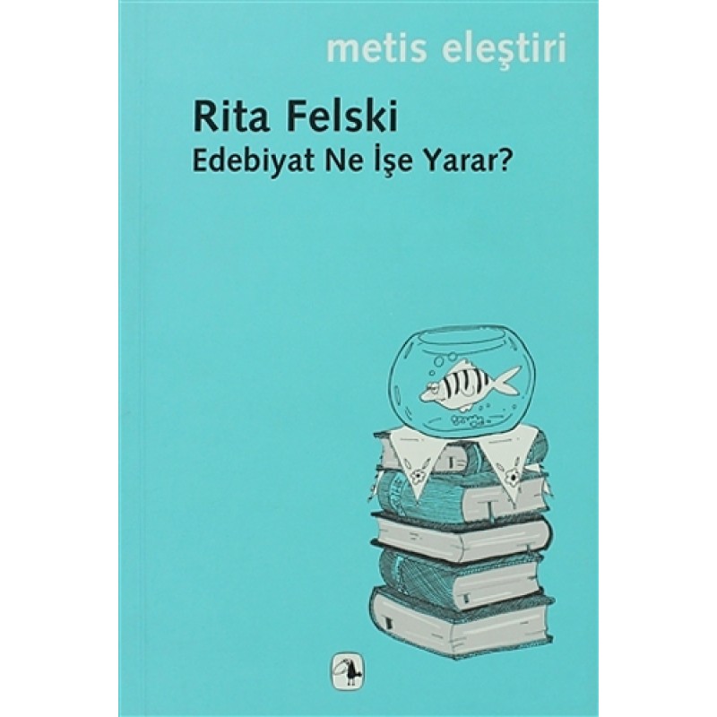 Edebiyat Ne İşe Yarar? Edebiyat Ne İşe Yarar?