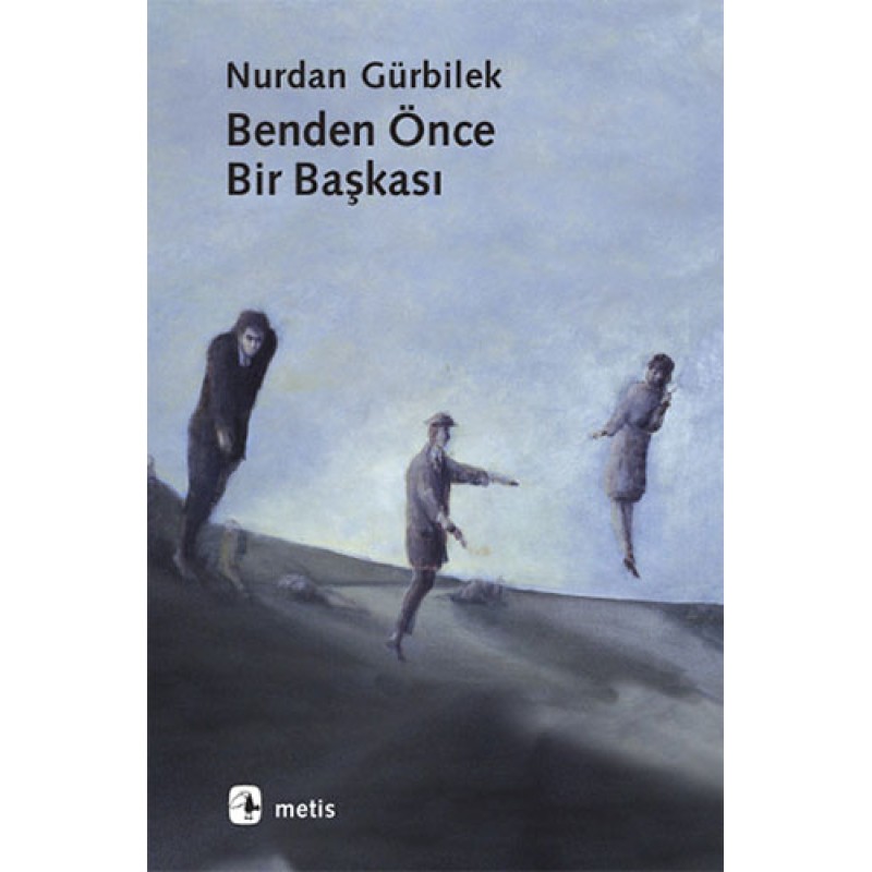 Benden Önce Bir Başkası Benden Önce Bir Başkası