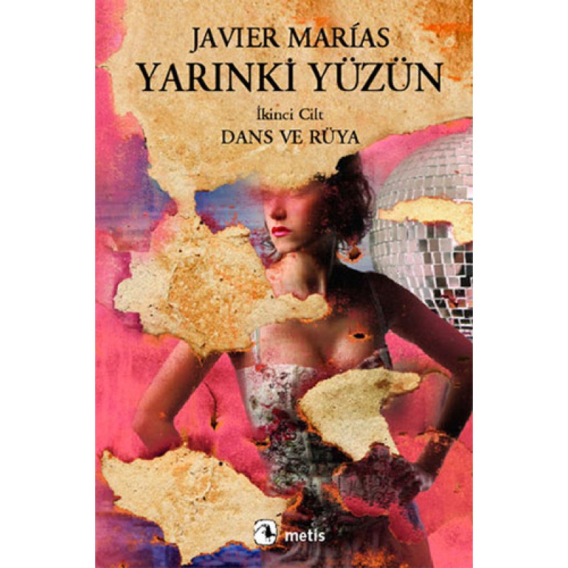 Yarınki Yüzün Cilt: 2 Dans ve Rüya Yarınki Yüzün Cilt: 2 Dans ve Rüya