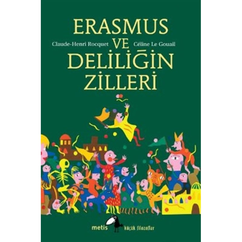 Erasmus ve Deliliğin Zilleri