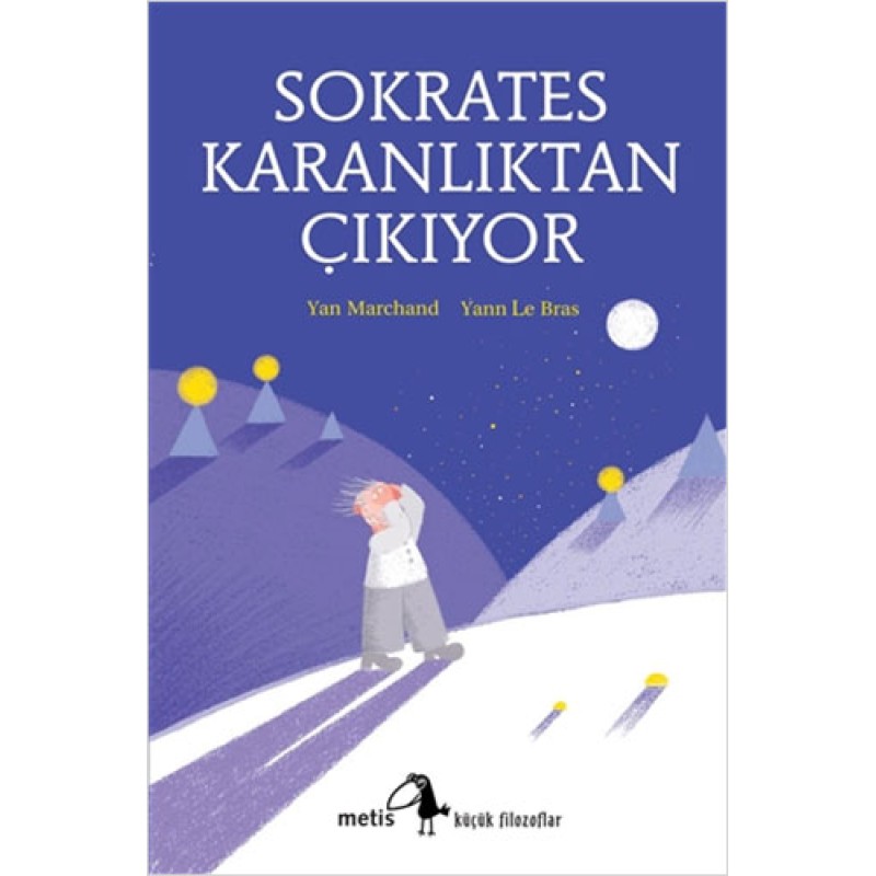 Sokrates Karanlıktan Çıkıyor Sokrates Karanlıktan Çıkıyor