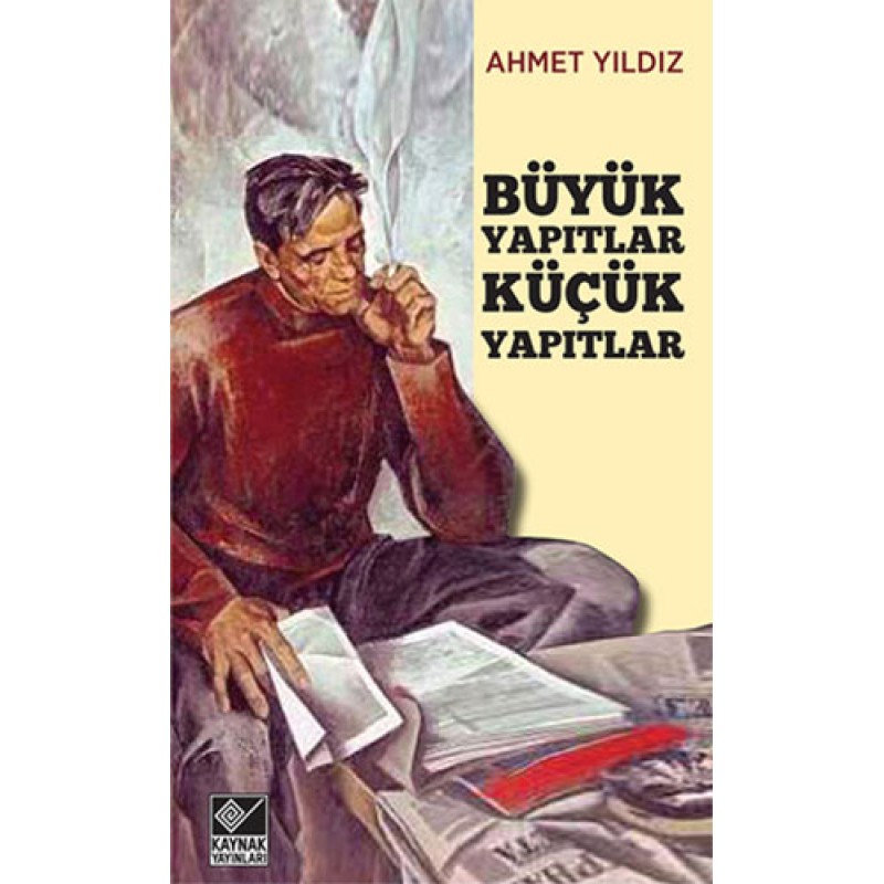 Büyük Yapıtlar Küçük Yapıtlar Büyük Yapıtlar Küçük Yapıtlar