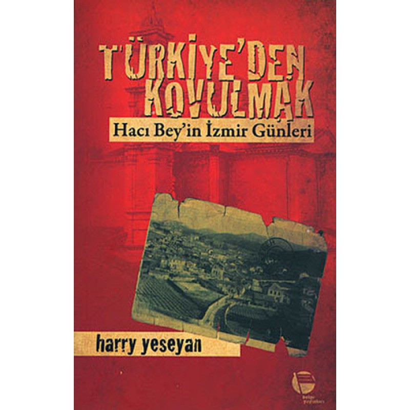 Türkiye'den Kovulmak Türkiye'den Kovulmak