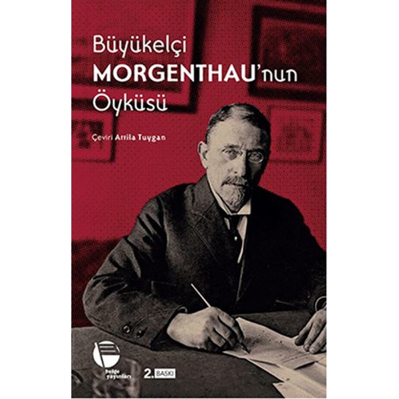 Büyükelçi Morgenthau'nun Öyküsü Büyükelçi Morgenthau'nun Öyküsü