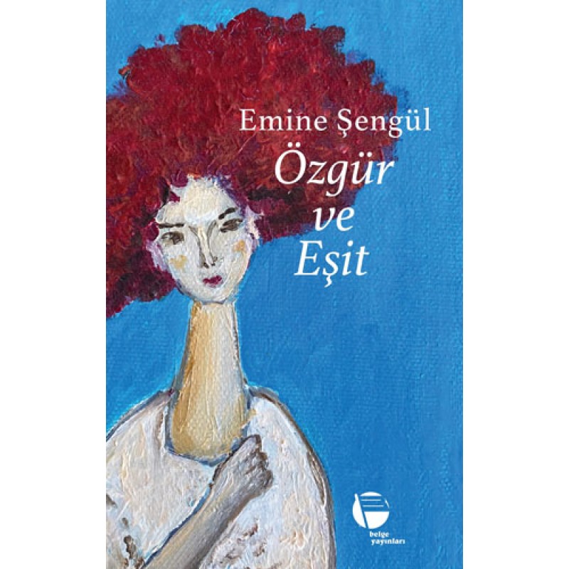 Özgür ve Eşit Özgür ve Eşit