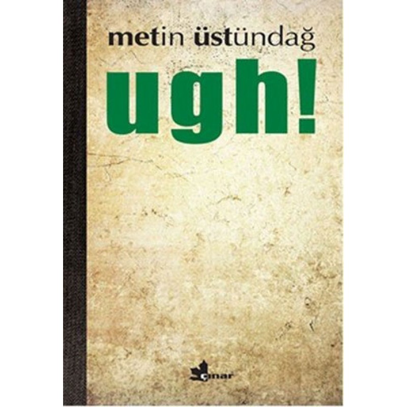 Ugh! Ugh!